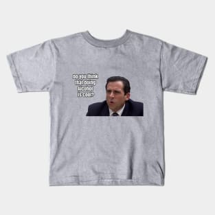 Michael Scott - "Do you think that doing Alcohol is cool" Kids T-Shirt